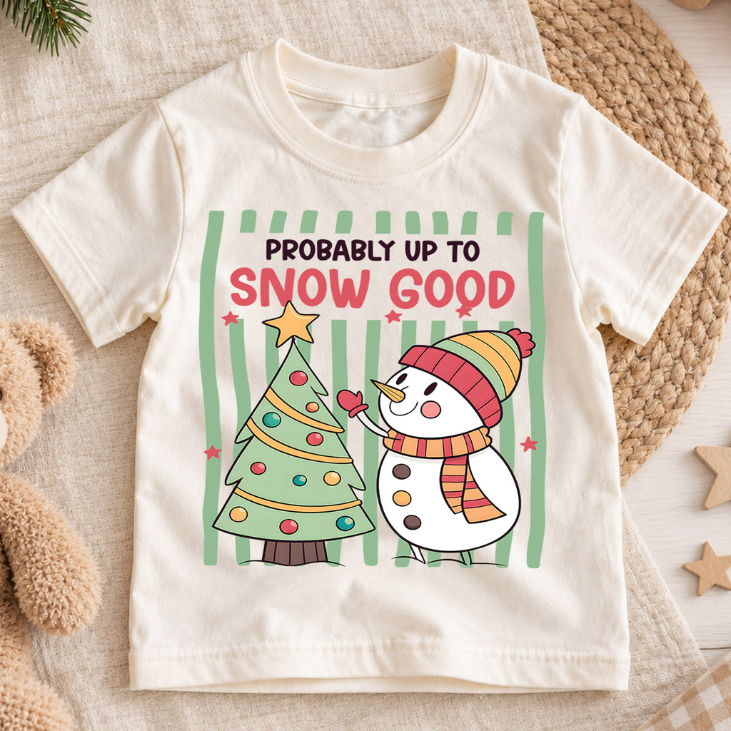 Probably Up to Snow Good Christmas Shirt, Cute Snowman Holiday Kids Tee, Funny Festive Winter Holiday Outfit, Christmas Gift for Kids — product view 1